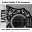 Pedro Padilla Y Su Conjunto Selected Hits