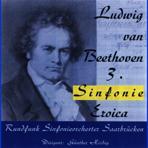 Ludwig van Beethoven: Sinfonie Eroica