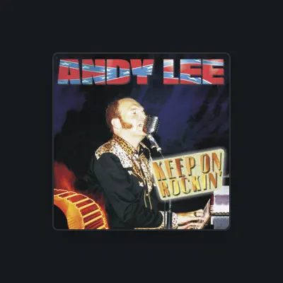 Listen to Andy Lee, watch music videos, read bio, see tour dates & more!
