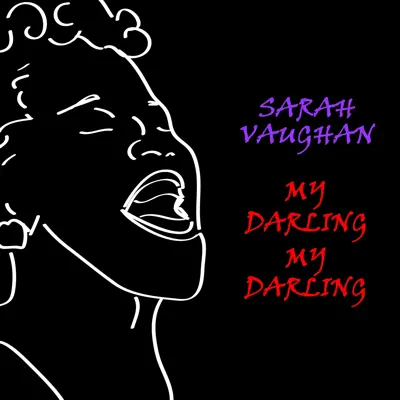 My Darling My Darling - Sarah Vaughan