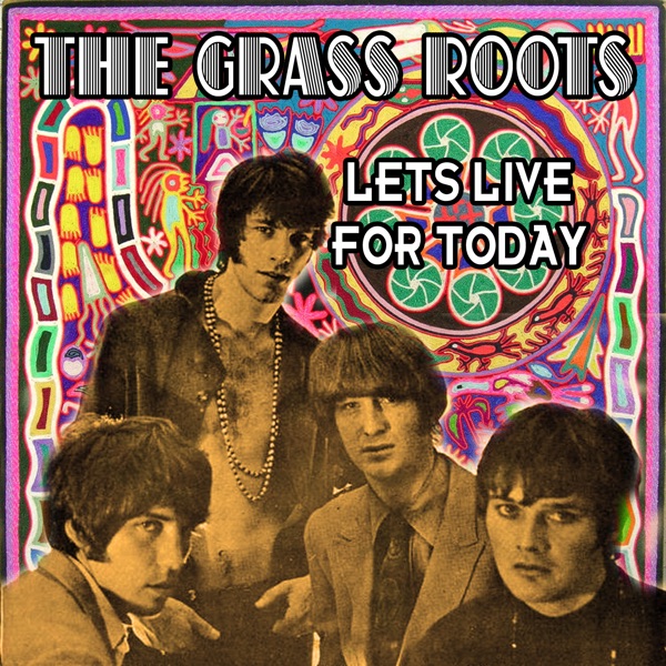 Let's Live For Today (Re-Recorded / Remastered)