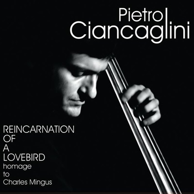 Reincarnation of a Lovebird - Homage to Charles Mingus