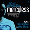 Mercyless (feat. Wayne Tennant)