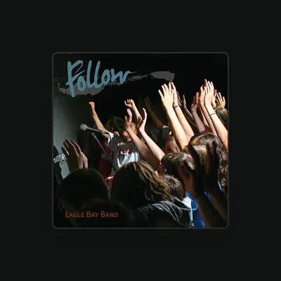 Listen to Eagle Bay Band, watch music videos, read bio, see tour dates & more!