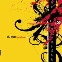 Bang Bang (16 Bit Master New Vocals) — DJ Rob
