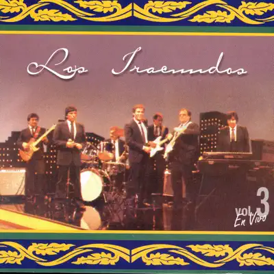 Ascolta 'Los Iracundos en Vivo Vol.3' di Los Iracundos