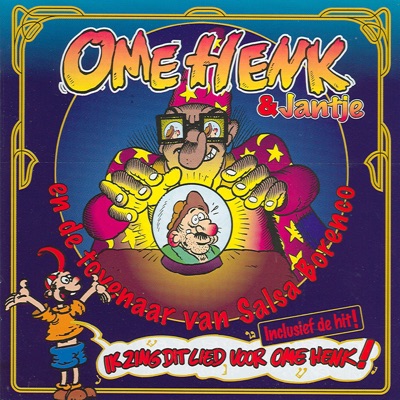 Ome Henk & Jantje (en de tovenaar van Salsa Borenco)