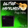 Guitar Instrumentals - Pop Hits (Vol. 3)