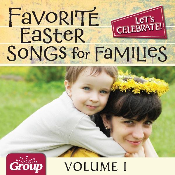 Let's Celebrate! - Favorite Easter Songs for Families