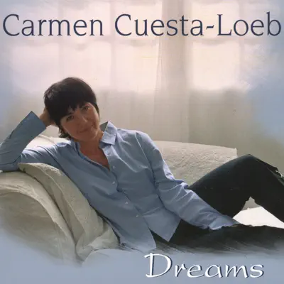 Listen to Dreams by Carmen Cuesta-Loeb
