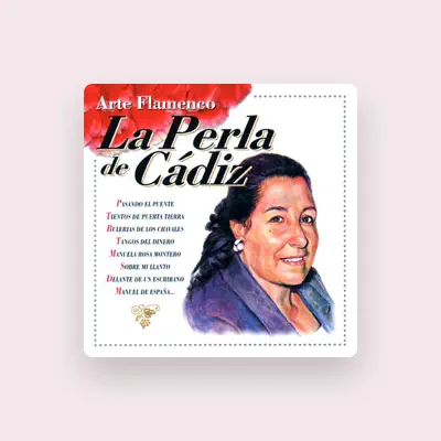 Listen to La Perla de Cadiz, watch music videos, read bio, see tour dates & more!