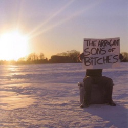 The Arrogant Sons of Bitches - So Let's Go Nowhere