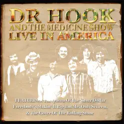 Live In America - Dr. Hook & the Medicine Show Live In America - Dr. Hook & the Medicine Show