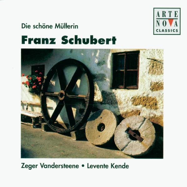 Обложка альбома «Schubert: Die Schöne Müllerin, D. 795» — Zeger Vandersteene & Levente Kende