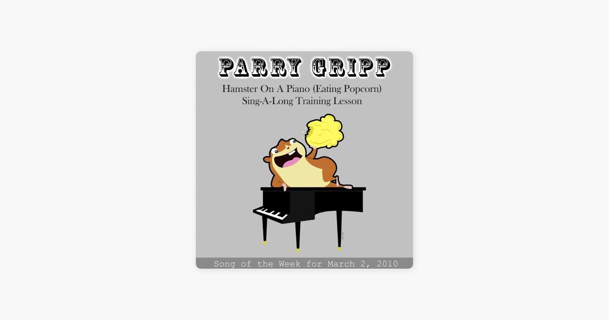 Hamster On A Piano (Eating Popcorn) Sing-a-long Training Lesson - Song by  Parry Gripp - Apple Music