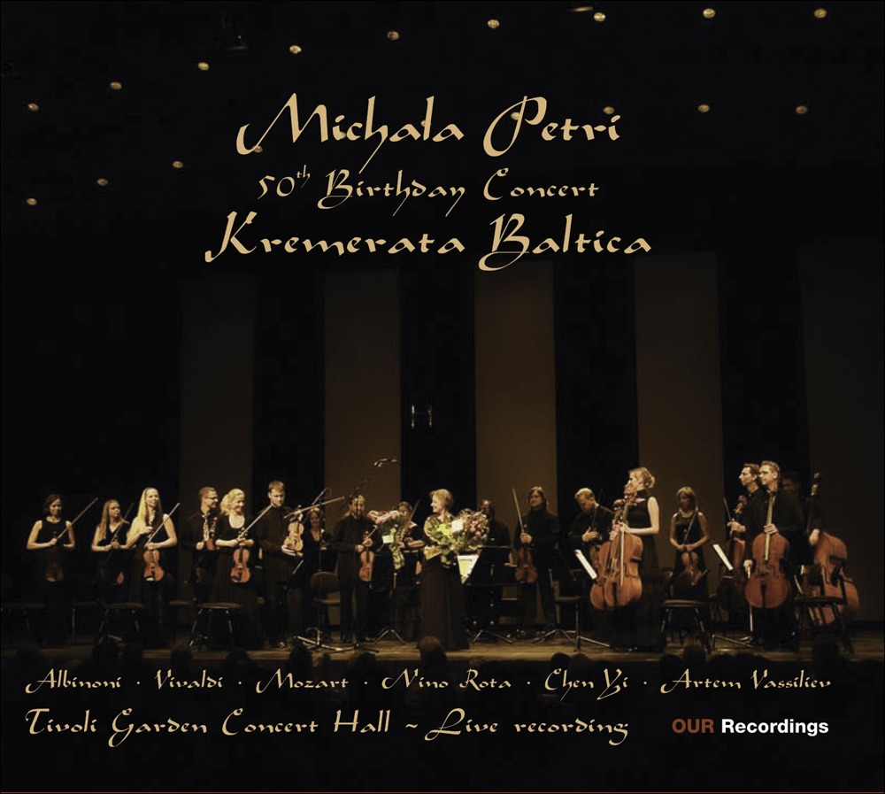 Обложка альбома «Petri, Michala: 50th Birthday Concert With Kremerata Baltica - Albinoni, T. - Chen, Yi - Mozart, W.A. - Rota, N. - Vassiliev, A. - Vivaldi, A.» — Michala Petri, Kremerata Baltica & Daniil Grishin