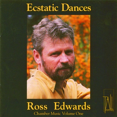 Ross Edwards : Ecstatic Dances