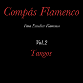 Compas Flamenco, Vol. 2: Tangos