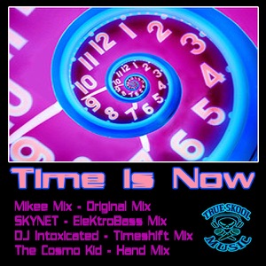 Time Is Now (Remixes) - EP