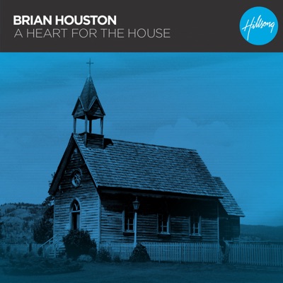 A Heart For The House