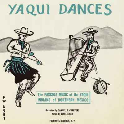Ascolta 'Yaqui Dances - Pascola Music' di Various Artists