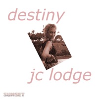 Destiny (2011 Mix) - Single - JC Lodge
