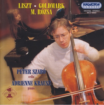 Rózsa, Goldmark, Liszt: Works for Cello and Piano