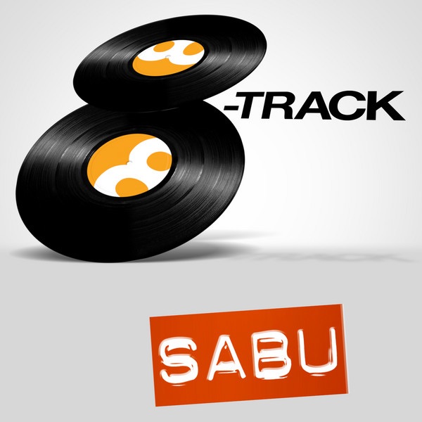 8 Track: Sabu