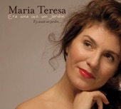 Maria Teresa - Era uma Vez um Jardim