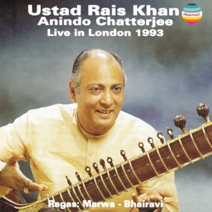 Rais Khan & Chatterjee - Live In London 1993 (Ragas, Marwa & Bharavi)