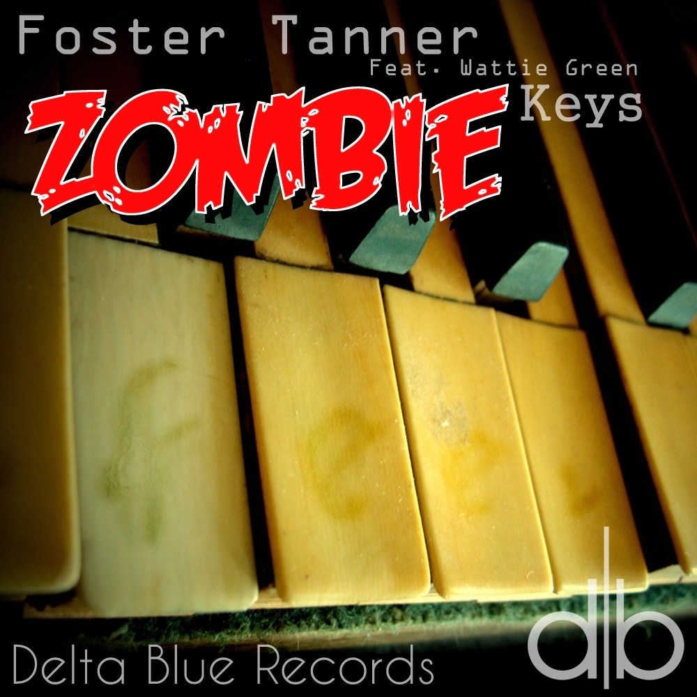 Обложка альбома «Zombie Keys (feat. Wattie Green) - EP» — Foster Tanner
