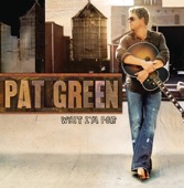 Pat Green - In This World