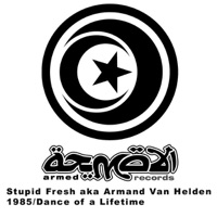 1985 / Dance of a Lifetime - EP - Stupid Fresh aka Armand Van Helden