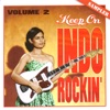 Keep On Indo Rockin' Vol. 2