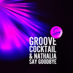 Say Goodbye (feat. Nathalia)