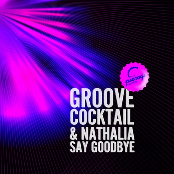 Say Goodbye (feat. Nathalia)