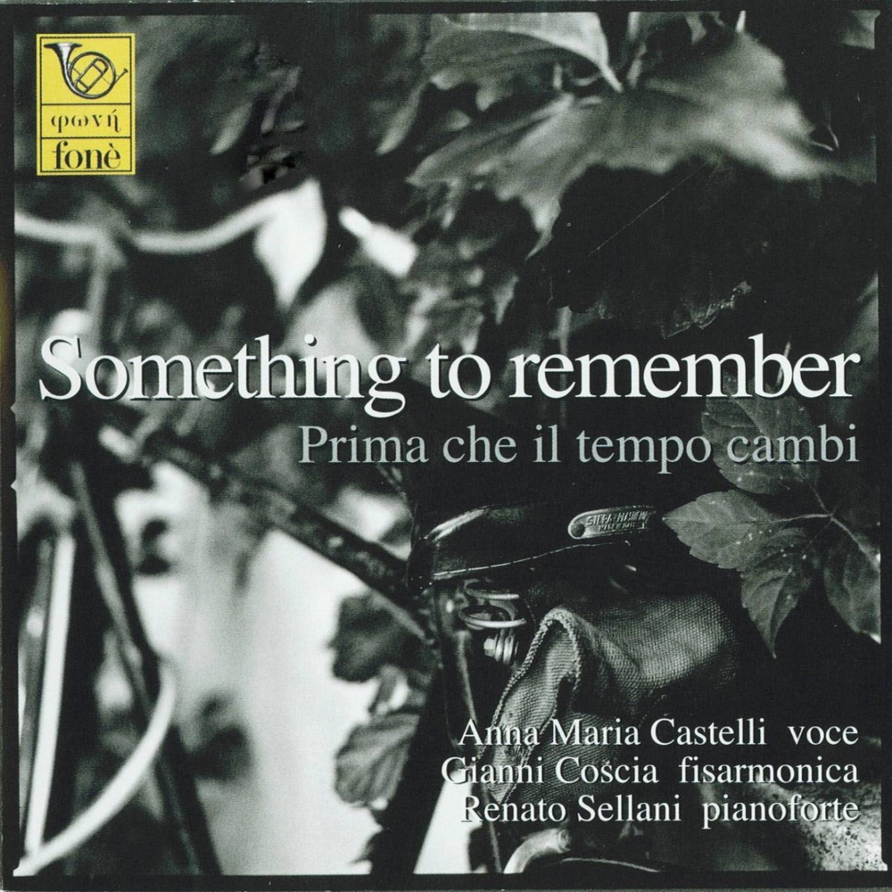 Обложка альбома «Something to Remember - Prima che il tempo cambi» — Anna Maria Castelli & Gianni Coscia