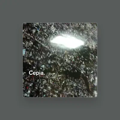 Listen to Cepia, watch music videos, read bio, see tour dates & more!