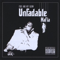 Unfadable Mafia - CHG