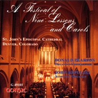 A Festival of Nine Lessons and Carols - St. John's Cathedral Choir, Donald Pearson & St. John's Cathedral Instrumentalists
