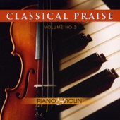 Classical Praise, Vol. 2 - Piano & Violin artwork