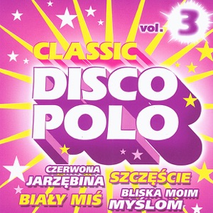 Classic Disco Polo, Vol. 3