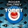 Roger Daltrey Performs The Who's Tommy (7 July 2011 Manchester, UK) [Live], 2011