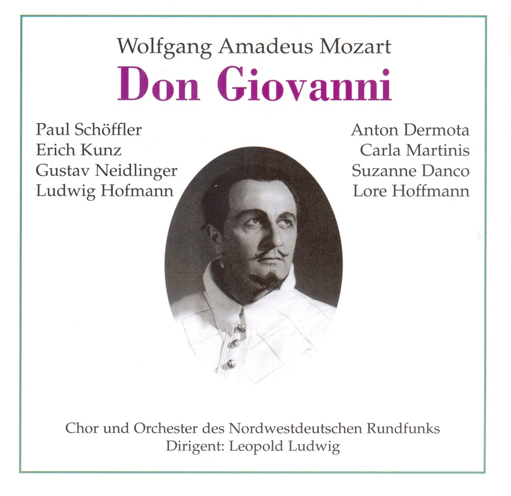 Обложка альбома «Don Giovanni» — Paul Schöffler, Erich Kunz, Anton Dermota, Carla Martinis, Suzanne Danco, Gustav Neidlinger, Lore Hoffmann, Ludwig Hofmann & Leopold Ludwig