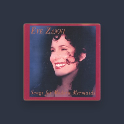 Listen to Eve Zanni, watch music videos, read bio, see tour dates & more!