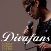 The Divafans - If I Could Turn Back Time