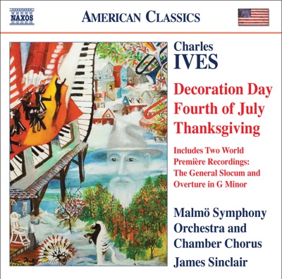 C. Ives: Holidays Symphony (Excerpts) - the General Slocum - Overture In G Minor