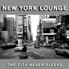 New York Lounge - the City Never Sleeps - Varios Artistas
