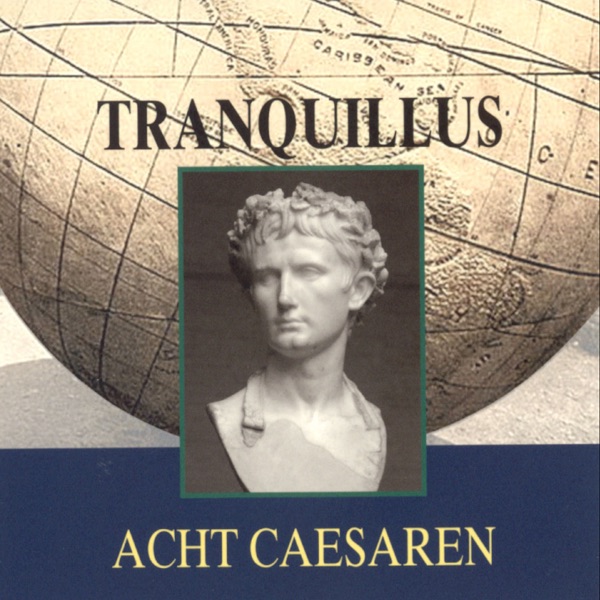 Tranquillus: Acht Caesaren
