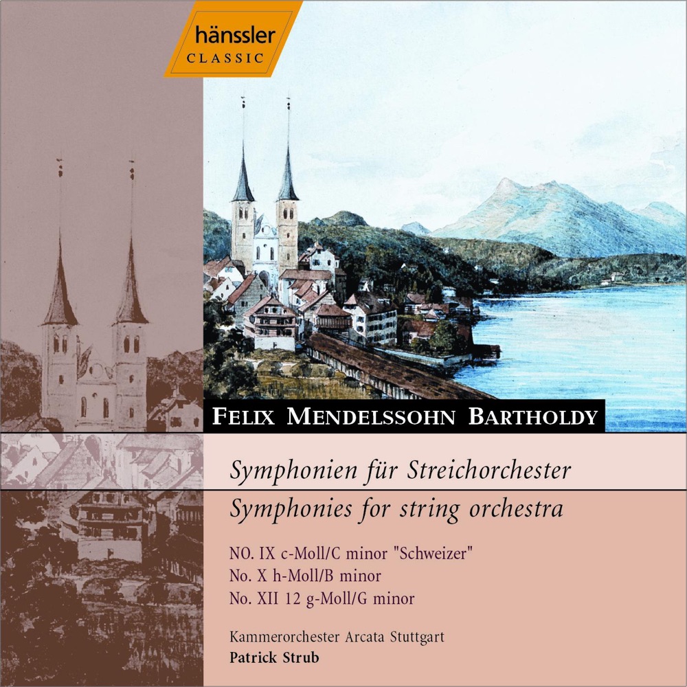 Обложка альбома «Mendelssohn: Symphonies Nos. 9, 10, and 12» — Stuttgart Arcata Chamber Orchestra & Patrick Strub
